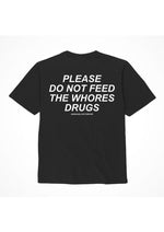 Load image into Gallery viewer, Assholes Live Forever Please Do Not Feed The Whore Drugs T-Shirt - Black - Small
