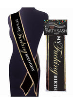Load image into Gallery viewer, It&#39;s My F&#39;n Birthday Sash - Black/Gold
